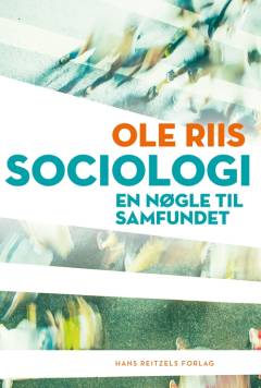 Sociologi - en nøgle til samfundet