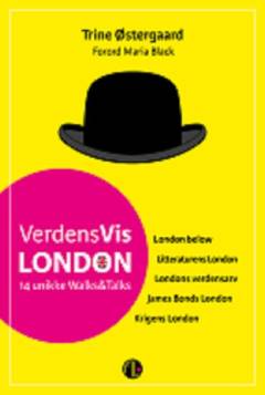 VerdensVis London : 14 walks & talks