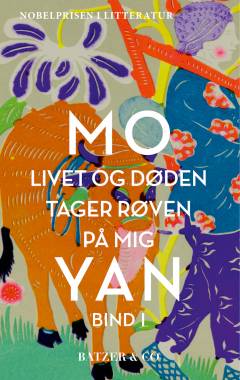 Livet og døden tager røven på mig. Bind 1