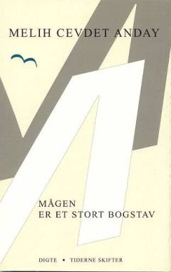 Mågen er et stort bogstav : digte