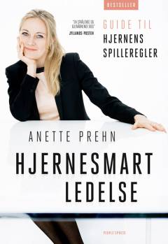 Hjernesmart ledelse : guide til hjernens spilleregler