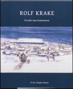 Rolf Krake : frit efter Saxo Grammaticus