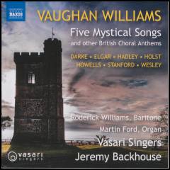 Five mystical songs and other British choral anthems
