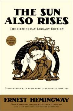 The sun also rises : the Hemingway library edition