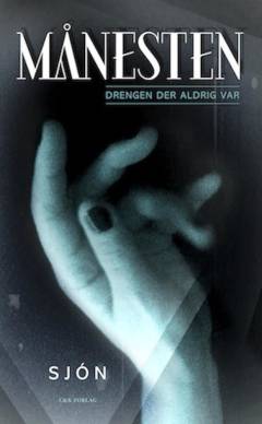 Månesten : drengen, der aldrig var til