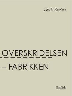 Overskridelsen - fabrikken
