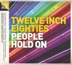 Twelve inch eighties - people hold on