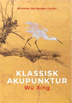 Klassisk akupunktur : Wǔ Xíng