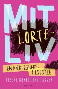 Mit lorteliv : en kærlighedshistorie
