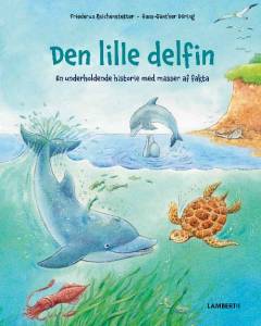Den lille delfin : en underholdende historie med masser af fakta