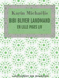 Bibi bliver Landmand