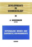 Hypersaline brines and evaporitic environments : proceedings of the Bat Sheva Seminar on Saline Lakes and Natural Brines