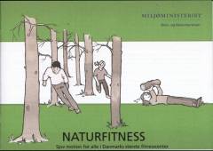 Naturfitness : sjov motion for alle i Danmarks største fitnesscenter
