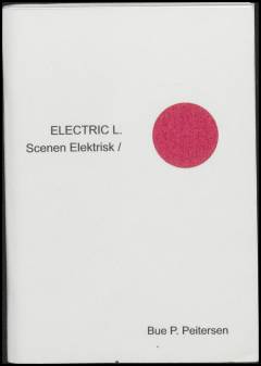 Electric l : scenen elektrisk