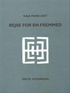 Rejse for en fremmed : digte