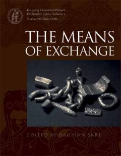 Means of exchange : dealing with silver in the viking age