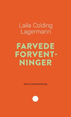 Farvede forventninger