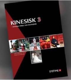 Kinesisk 3 : kinesisk sprog for begyndere