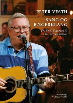 Sang og bægerklang : fra Veras vinterven til Fru Pedersens bordel