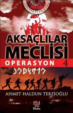 Operasyon : Aksaçlılar Meclisi