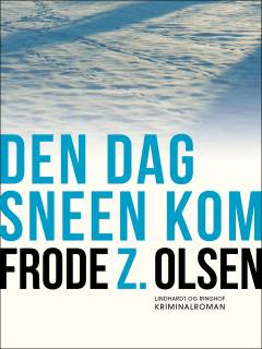 Den dag sneen kom