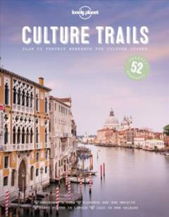 Culture trails : 52 perfect weekends for culture lovers