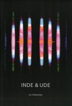 Inde & ude : et billedessay med uforpligtende filosoferen