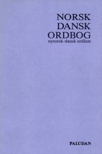 Norsk-dansk ordbog : med nynorsk-dansk ordliste