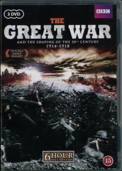 The great war and the shaping of the 20th century : 1914-18