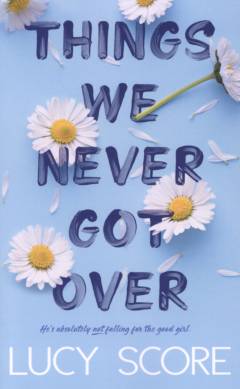 Things we never got over