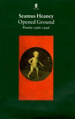 Opened ground : poems 1966-1996