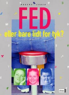 Fed eller bare lidt for tyk?