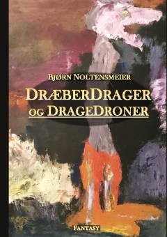 Dræberdrager og dragedroner : fantasy