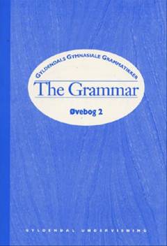 The grammar. Øvebog. Lone Thomsen, Katalin Tersztyánszky. Bind 2