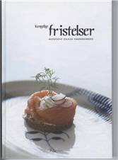 Kongelige fristelser : moderne dansk smørrebrød
