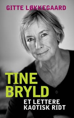 Tine Bryld : et lettere kaotisk ridt
