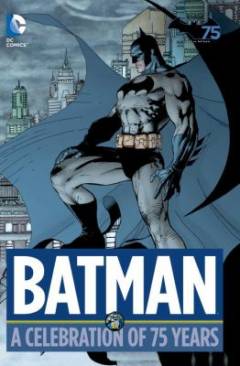 Batman : a celebration of 75 years