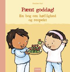 Pænt goddag! : en bog om høflighed og respekt