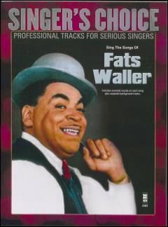 Sing the songs of Fats Waller : professional tracks for serious singers