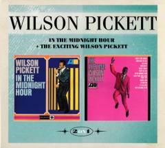 In the midnight hour: The exciting Wilson Pickett