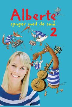 Alberte synger med de små. Bind 2