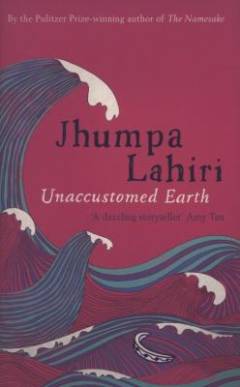 Unaccustomed Earth