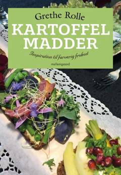 Kartoffelmadder : inspiration til farverig frokost