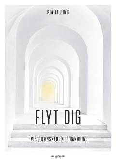 Flyt dig - hvis du ønsker en forandring