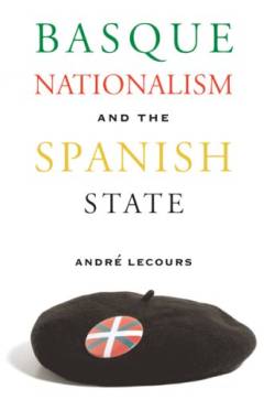 Basque nationalism and the Spanish state