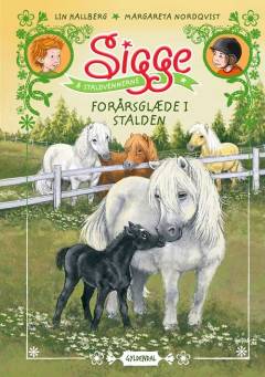 Sigge & staldvennerne - forårsglæde i stalden