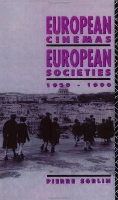 European cinemas, European societies 1939-1990