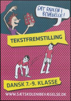 Tekstfremstilling : dansk 7.- 9. klasse