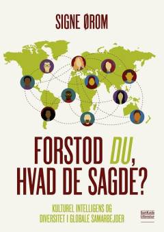 Forstod du, hvad de sagde? : kulturel intelligens og diversitet i globale samarbejder