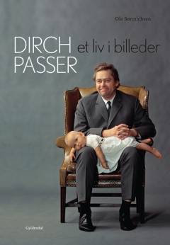Dirch Passer - et liv i billeder
